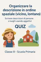 anteprima - Quiz - Organizzare la descrizione in ordine spaziale (vicino, lontano) - Pagina di copertina