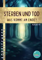 Vorschau - Stundenentwürfe - Sterben und Tod - Was kommt am Ende? - Arbeitsheft (Sterbeethik) - Deckblatt