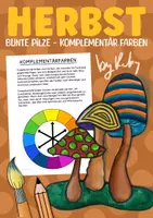 Vorschau - Stundenentwürfe - Pilze im Herbst - Komplementärfarben Kunststunde für die Herbstzeit - Deckblatt