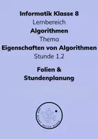 Vorschau - Stundenentwürfe - Informatik 8 - Algorithmen - Stunde 1.2 Eigenschaften - Deckblatt
