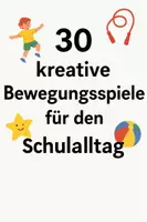 Vorschau - Spiele - 30 Bewegungsspiele für den Schulalltag - Deckblatt