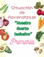 Vista previa - Unidades / Secuencias / Situaciones de Aprendizaje - SITUACIÓN DE APRENDIZAJE - EL HUERTO INCLUSIVO - Portada