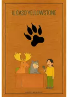 anteprima - Esercizi - IL CASO YELLOWSTONE - CATENA ALIMENTARE - CHI MANGIA CHI - Pagina di copertina