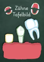Vorschau - Präsentationen/Tafelbilder - Unsere Zähne – Milchzähne und bleibende Zähne - Tafelbild - Deckblatt