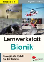 Vorschau - Arbeitsblätter - Lernwerkstatt Bionik | Biologie als Vorbild für Technik | Fliegen, Roboter, Natur & Technik | Klasse 5-7 mit Lösungen - Deckblatt