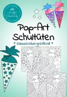 Vorschau - Mal- und Bastelvorlagen - Pop-Art-Schultüten zum Schulanfang/ Schulstart - Deckblatt