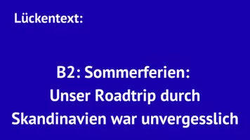 Vorschau - Arbeitsblätter - Lückentext: Roadtrip durch Skandinavien war unvergesslich - Deckblatt