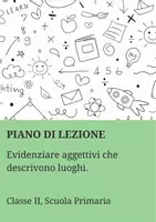 anteprima - Piani di lezione - Evidenziare aggettivi che descrivono luoghi - PL - Pagina di copertina