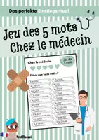Vorschau - Arbeitsblätter - Jeu des 5 mots - Chez le médecin (Einstiegsritual) - Deckblatt