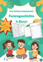 Vorschau - Arbeitsblätter - Zum Lesen und Schreiben: Feriengeschichte 4. Klasse (differenziert) - Deckblatt