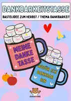 Vorschau - Mal- und Bastelvorlagen - Meine Dankbarkeitstasse: Bastelidee Herbst / Dankbarkeit (Kunst / Soziales Lernen) - Deckblatt