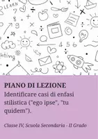 anteprima - Piani di lezione - Identificare casi di enfasi stilistica (ego ipse, tu quidem) - PL - Pagina di copertina