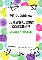 Vista previa - Fichas informativas / Documentos de lectura - Cuaderno "Respira y Aprende" | 45 ejercicios de respiración y calma para niños de Primaria (6-12 años) - página 1