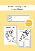 Vorschau - Mal- und Bastelvorlagen - Erster Schultag in der Löwenklasse - Deckblatt