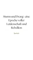Vorschau - Arbeitsblätter - Sturm und Drang- eine Epoche voller Leidenschaft und Rebellion - Deckblatt