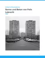 Vorschau - Unterrichtsreihen - Sonne und Beton (Lobrecht) – Unterrichtsmaterial Romananalyse & Interpretation (Klasse 10–12) - Deckblatt