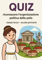 anteprima - Quiz - Quiz: descrivere le diverse forme di governo delle poleis (monarchia, aristocrazia, democrazia) - Pagina di copertina