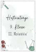 Vorschau - Präsentationen/Tafelbilder - III. Moleküle | Chemie 9 | Hefteinträge - Seite 1