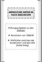 Vorschau - Test - Mündliches Abitur / Mündliche Abiturprüfung Geschichte: Prüfungsaufgaben zur Revolution 1848/49 & Wettrüsten / Kalter Krieg (inkl. Lösungen) - Deckblatt