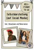 Vorschau - Stundenentwürfe - Reli-Stunde To Go: Selbstdarstellung (auf Social Media) - Deckblatt