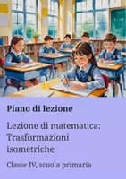 anteprima - Piani di lezione - Lezione di matematica: Trasformazioni isometriche - Piano di lezione - Pagina di copertina