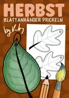 Vorschau - Mal- und Bastelvorlagen - Blätter zum Prickeln im Herbst - Blätteranhänger basteln - Deckblatt