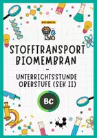 Vorschau - Stundenentwürfe - Stofftransport Biomembran - Unterrichtsstunde Oberstufe: AB, PPT, Infokarten, QR - Deckblatt