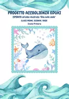 anteprima - Esercizi - Accoglienza Classe I Primaria. Un mare di emozioni con Ella sulle onde - Pagina di copertina