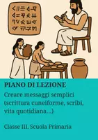 anteprima - Piani di lezione - Creare messaggi semplici (scrittura cuneiforme, scribi, vita quotidiana...) - PL - Pagina di copertina