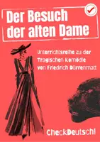 Vorschau - Unterrichtsreihen - Unterrichtsreihe Dürrenmatt Der Besuch der alten Dame - Deckblatt