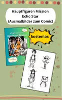 Vorschau - Mal- und Bastelvorlagen - Hauptfiguren Mission Echo Star Comic (Ausmalbilder) - Deckblatt