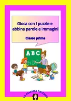 anteprima - Esercizi - Gioca con i puzzle e abbina parole a immagini Classe prima (1) - Pagina di copertina