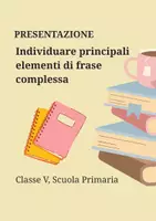 anteprima - Presentazioni / Lavagne - Individuare principali elementi di frase complessa - Pagina di copertina
