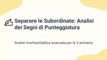 anteprima - Presentazioni / Lavagne - Analizzare uso dei segni di punteggiatura per separare le subordinate - Pagina 1