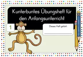 Vorschau - Arbeitsblätter - Übungsheft 1 - Ein kunterbuntes Übungsheft für den Anfangsunterricht, ideal geeignet für Zuhause & #homeschooling - Seite 2