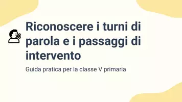 anteprima - Presentazioni / Lavagne - Riconoscere i turni di parola e i passaggi di intervento - Pagina 1