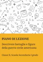 anteprima - Piani di lezione - Descrivere battaglie e figure della guerra civile americana - Pagina di copertina