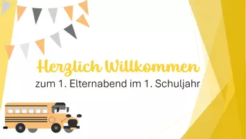 Vorschau - Präsentationen/Tafelbilder - 1. Elternabend im 1. Schuljahr - Seite 1