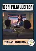 Vorschau - Arbeitsblätter - „Der Filialleiter" von Thomas Hürlimann (Aufgabenpaket) - Deckblatt