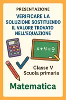 anteprima - Presentazioni / Lavagne - Verificare la soluzione sostituendo il valore trovato nell’equazione - Pagina di copertina