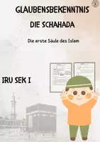 Vorschau - Arbeitsblätter - Der Islam auf Säulen Gebaut_Die Schahada_Glaubensbekenntnin - Deckblatt