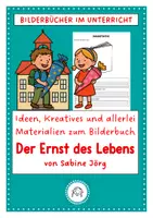 Vorschau - Arbeitsblätter - Lesebegleitheft zum Bilderbuch: Der Ernst des Lebens von Sabine Jörg - Deckblatt