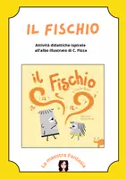 anteprima - Esercizi - Attività didattiche ispirate all'albo "IL FISCHIO" di C. Picca - Pagina di copertina