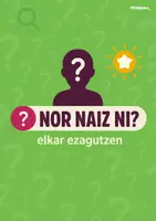 Vista previa - Juegos / Gamificación - Nor naiz ni - ezagutu nazazu. Euskara ahozkoa - Portada