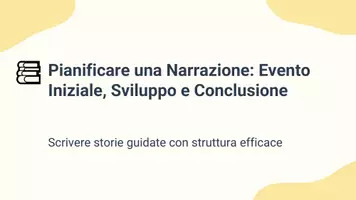 anteprima - Presentazioni / Lavagne - Pianificare evento iniziale, sviluppo e conclusione - Pagina 1