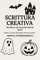 anteprima - Compiti in classe/Test - Scrittura creativa: Esame racconti horror brevi - Pagina di copertina