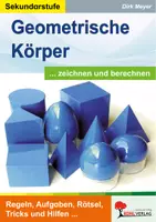 Vorschau - Arbeitsblätter - Geometrische Körper zeichnen und berechnen | Schrägbilder, Netze, Oberfläche, Volumen, Prismen, Pyramiden | Mathematik Sekundarstufe I Klasse 5-8 Lösungen - Deckblatt