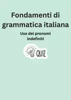 anteprima - Compiti in classe/Test - Fondamenti di grammatica italiana: pronomi indefiniti - Pagina 1