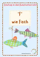 Vorschau - Mal- und Bastelvorlagen - Einstieg in den Kunstunterricht: F wie Fisch - Deckblatt