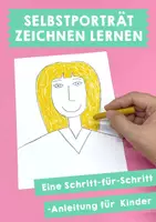 Vorschau - Mal- und Bastelvorlagen - Selbstporträt zeichnen lernen: Schritt-für-Schritt-Anleitung - Deckblatt